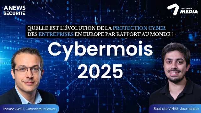 [Cybermois] Quelle est l’évolution de la protection cyber en Europe vs le Monde ? – Interview de Thomas Gayet, CEO – Cofondateur & Associé Scovery