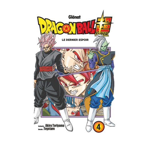 DRAGON BALL SUPER - MANGA TOME 04 - LE DERNIER ESPOIR