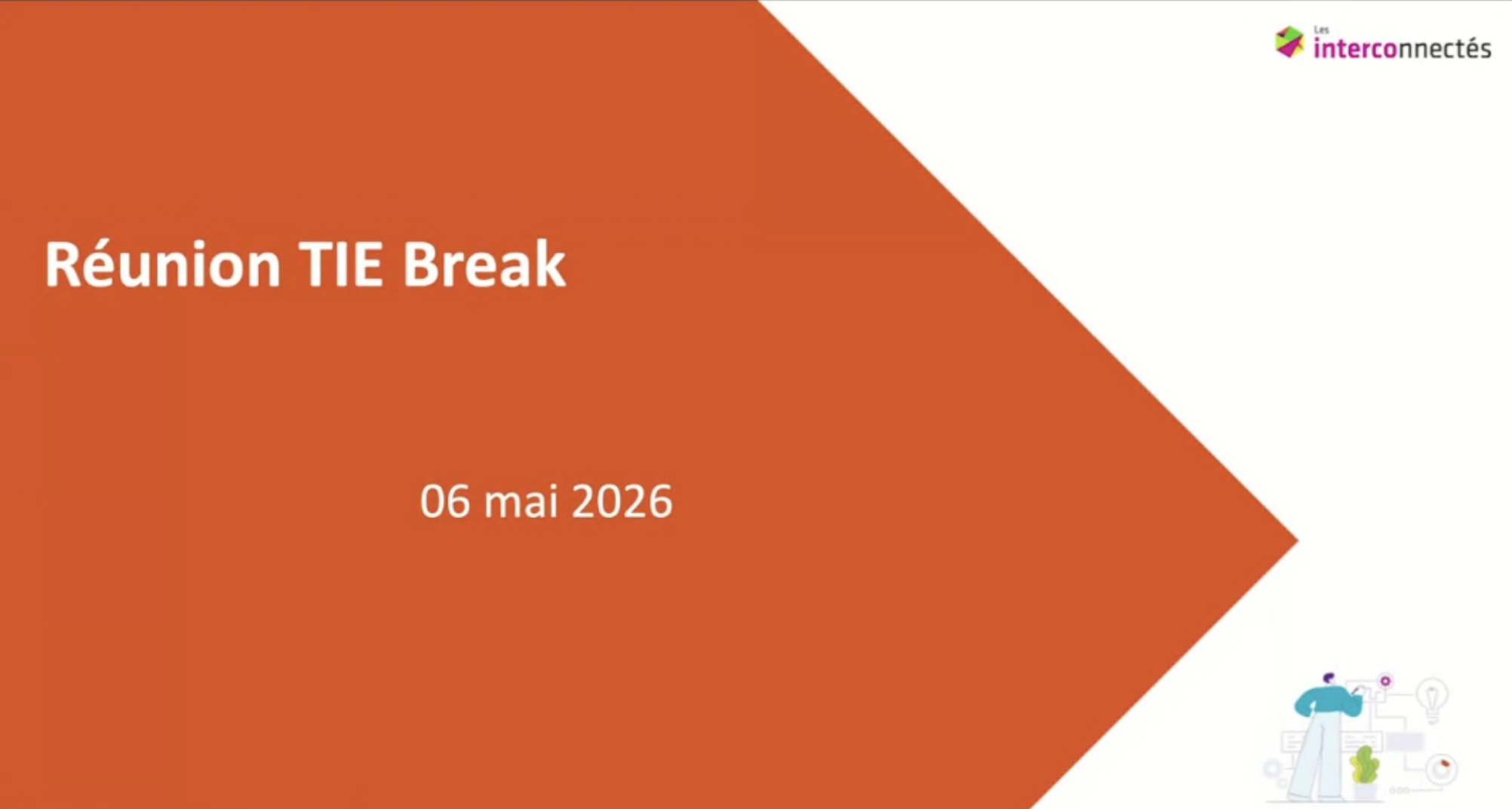 Réunion TIE Break du mois de mai