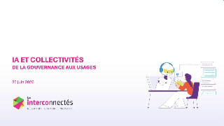 Webinaire - Gouvernance de l'IA : les bonnes pratiques des collectivités / Lancement du guide pratique