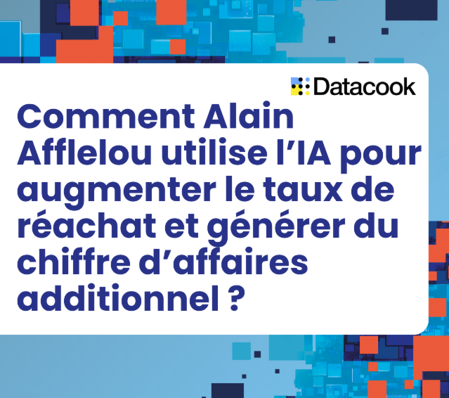 Comment Alain Afflelou utilise l’IA pour augmenter le taux de réachat et générer du chiffre d’affaires additionnel ?