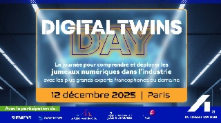 Digital Twin 2025 : une journée d’expertise pour maîtriser les jumeaux numériques pour l’industrie