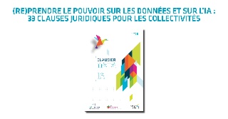 (Re)prendre le pouvoir sur les données et sur l’IA : 33 clauses juridiques pour les collectivités