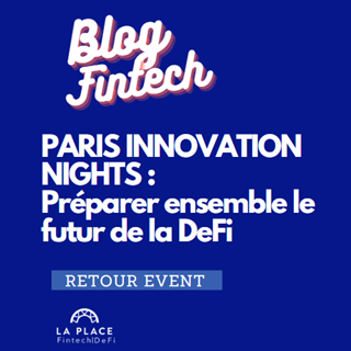Paris Innovation Night : Préparer ensemble le futur de la DeFi