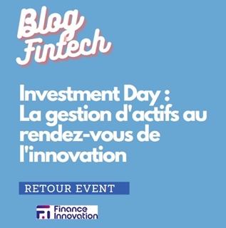 Investment Day : La gestion d’actifs au rendez-vous de l’innovation
