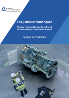 Les jumeaux numériques - Rapport de l'Académie des technologies