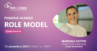 PWN Lisbon | Pequeno-almoço de Role Model de Setembro de 2025