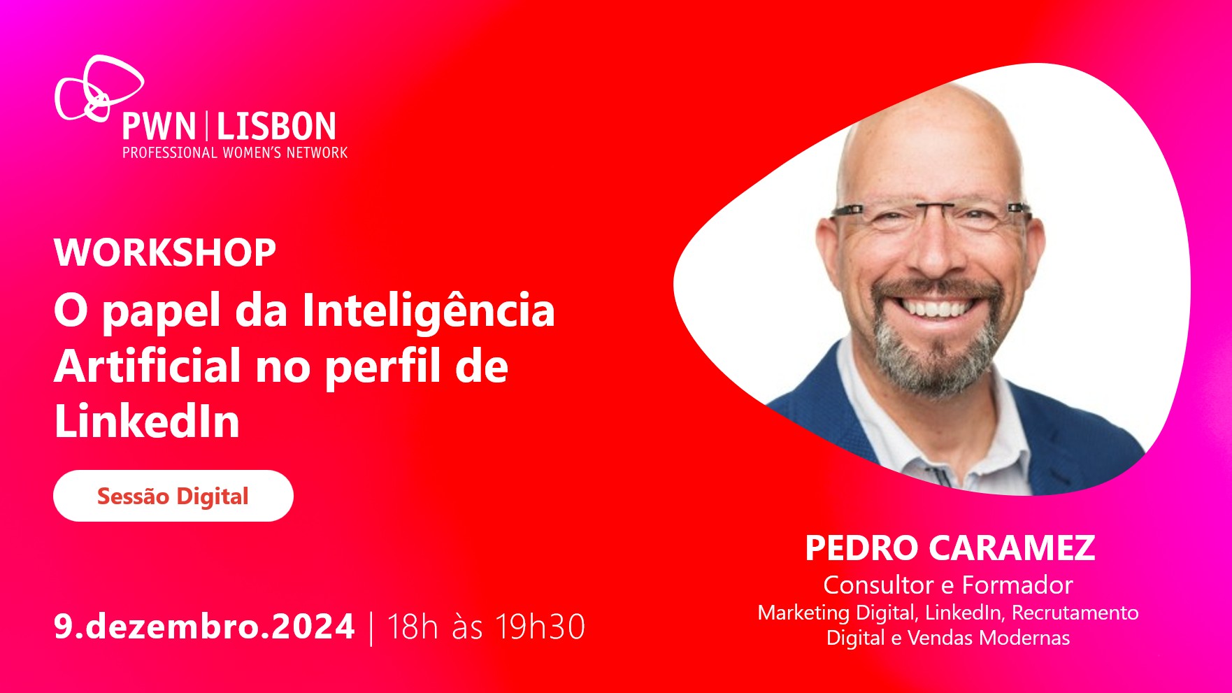 PWN Lisbon Workshop | O papel da inteligência artificial no perfil de LinkedIn 