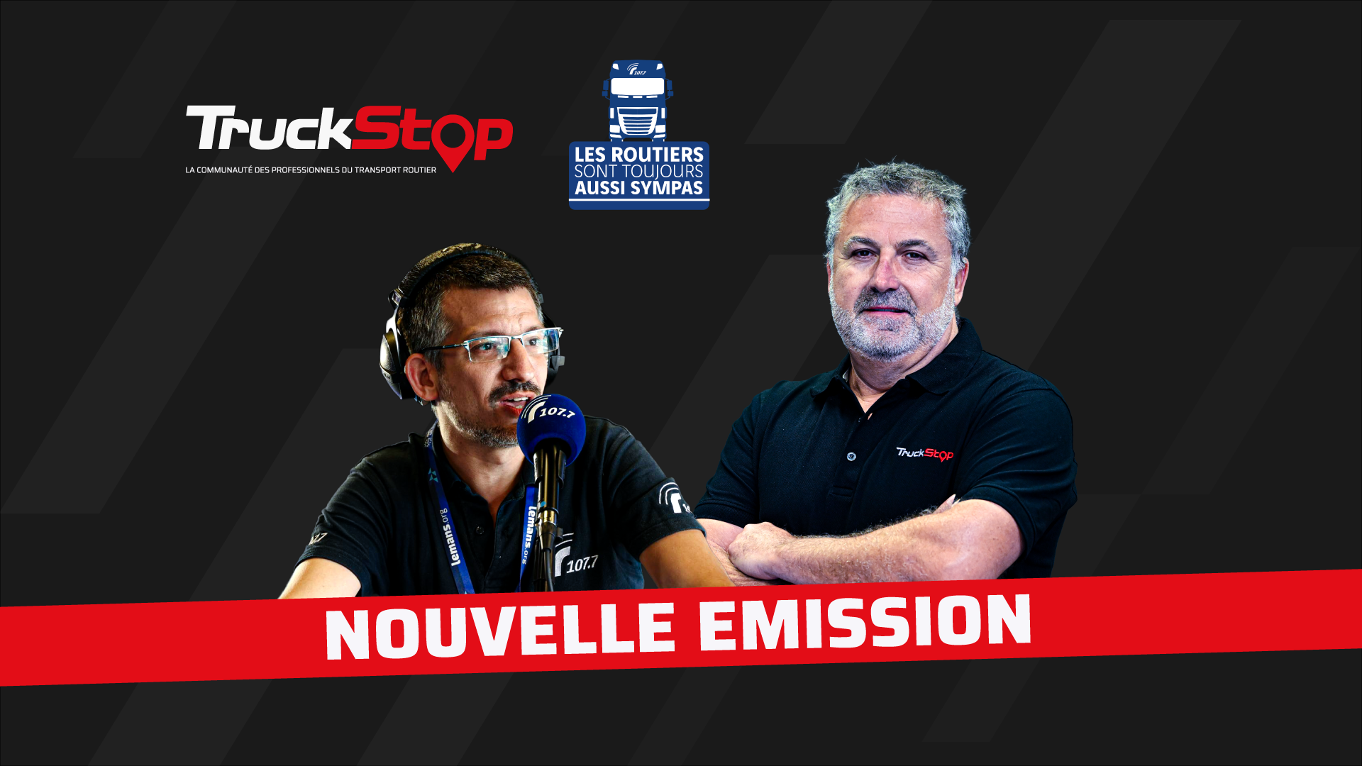 Les routiers sont toujours aussi sympas