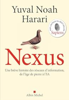 NEXUS, une brève histoire des réseaux d'information, de l'âge de pierre à l'IA