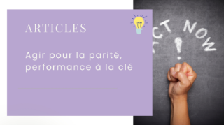 Agir pour la parité, performance à la clé