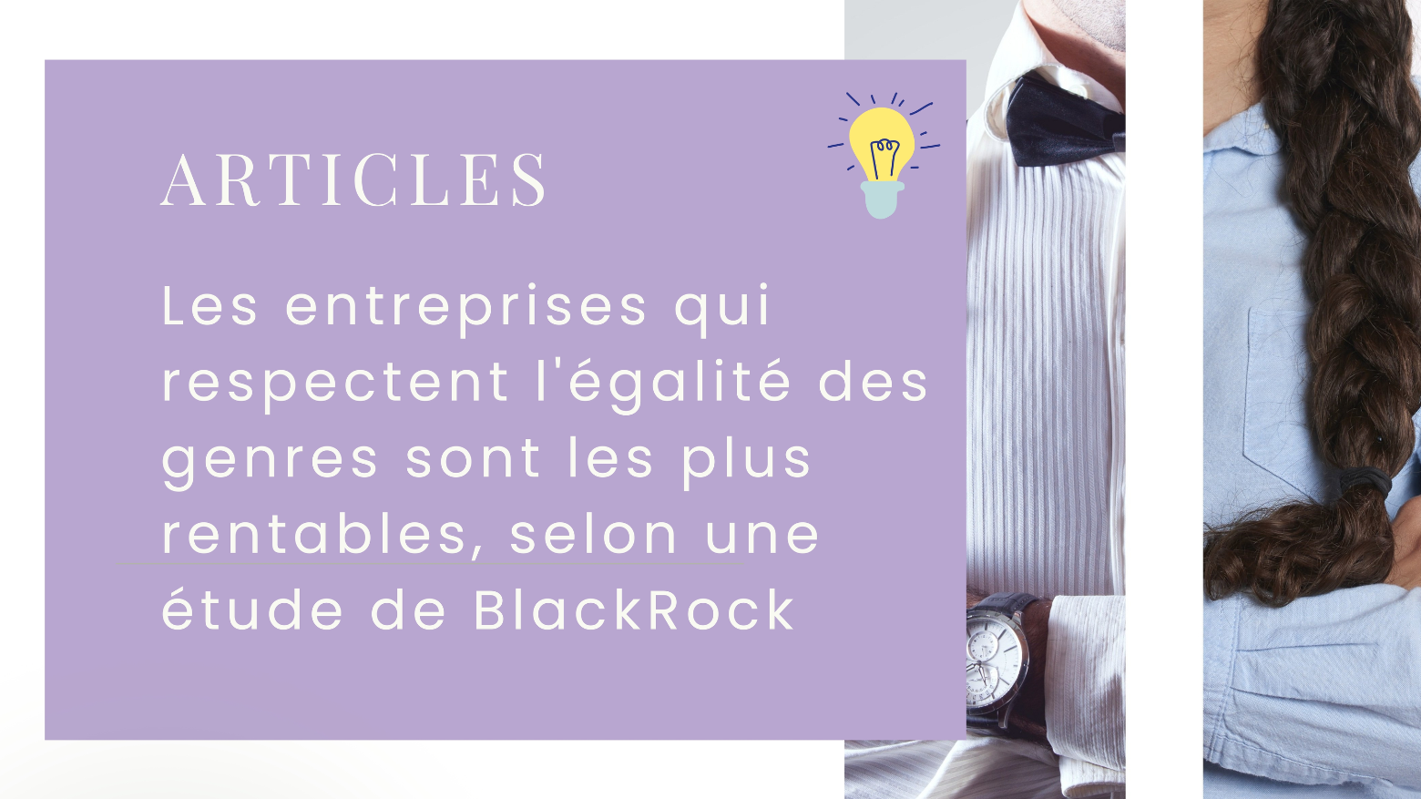 Les entreprises qui respectent l'églité des genres sont les plus rentables, selon une étude de BlackRock