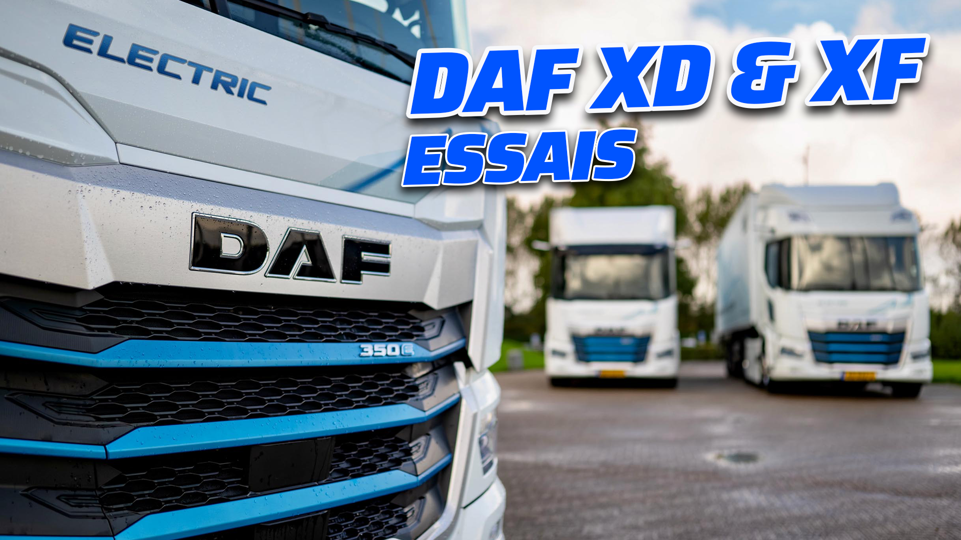 Essai DAF eTrucks - Partie 2