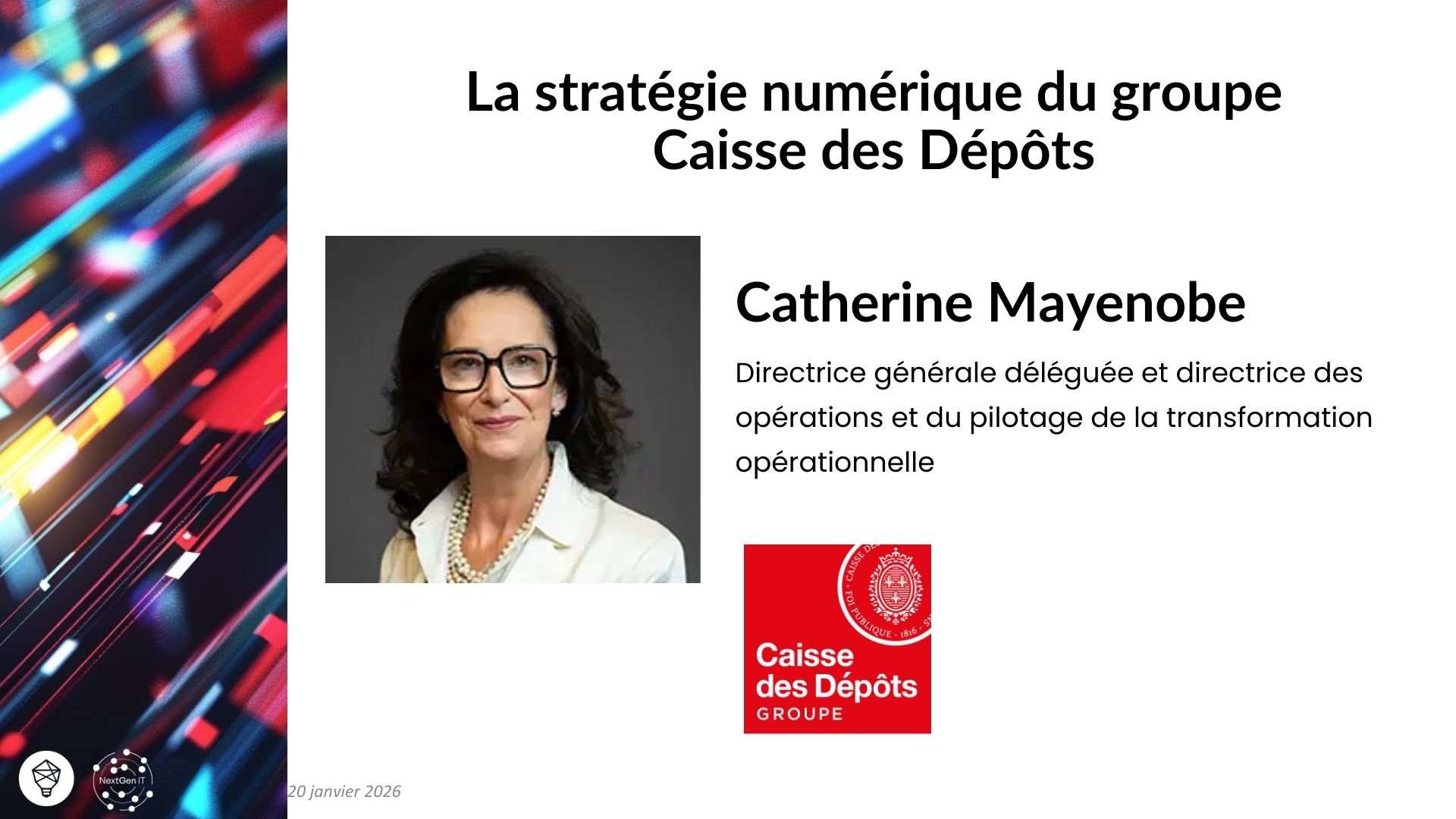 Keynote : Catherine Mayenobe, Caisse des Dépôts, La stratégie numérique du groupe Caisse des Dépôts