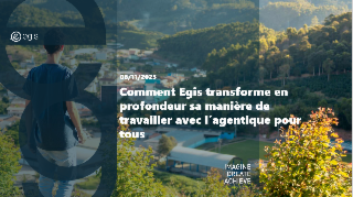 La stratégie agentique d’Egis