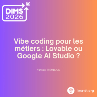 DIMS 2026 - Vibe coding pour les métiers : Lovable ou Google AI Studio ?