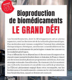 La revue du CEA - Bioproduction  de biomédicaments LE GRAND DÉFI 