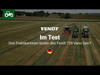 Fendt 728 Vario Gen7 | Drei Praktikerinnen testen den Fendt 728 Vario Gen7 | Fendt