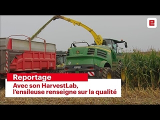 Avec son HarvestLab, l’ensileuse renseigne sur la qualité