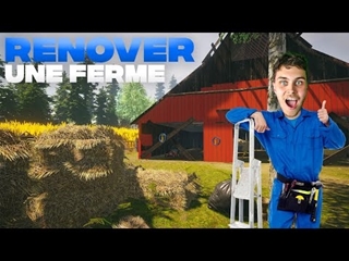 RENOVER une FERME ABANDONNÉE ! House Builder #05