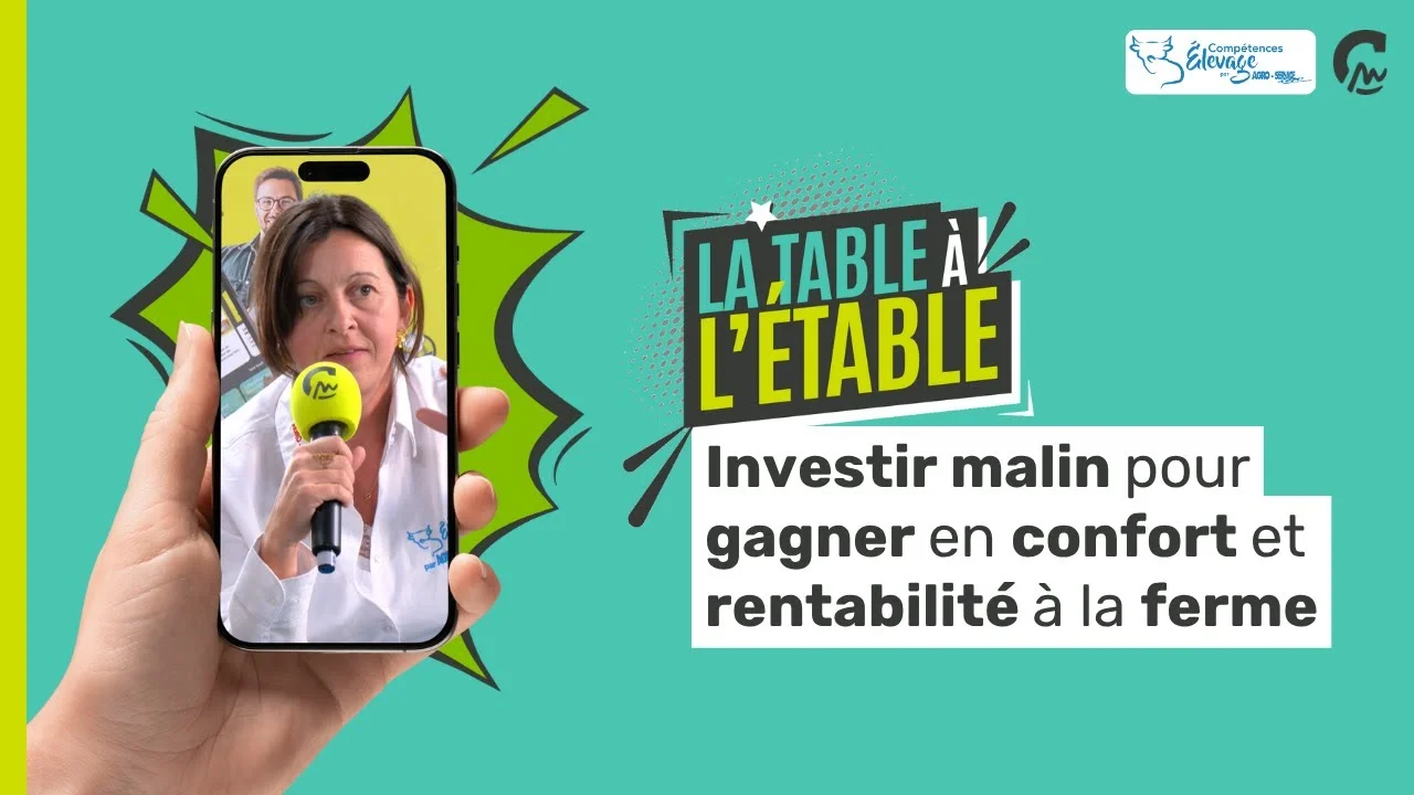 La Table à l'étable l Investir malin pour gagner en confort et rentabilité à la ferme 💪 (avec Compétences Elevage)
