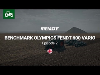 Fendt Tractors | Benchmark Olympics Fendt 600 Vario | Episode 2 | Fendt