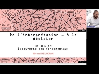 Découverte des fondamentaux de l'UX Design : de l'interprétation à la décision