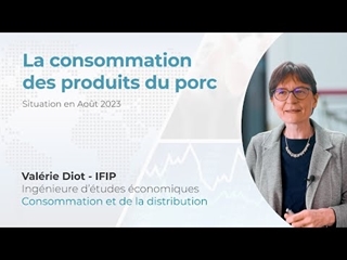 La consommation des produits du porc (situation août 2023))