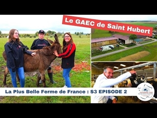 Le GAEC de Saint Hubert 🇫🇷 LA PLUS BELLE FERME DE FRANCE