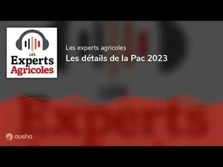 Les détails de la Pac 2023