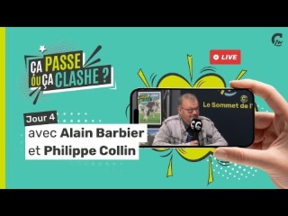 Ça passe… ou ça clashe ? avec Alain Barbier et Philippe Collin
