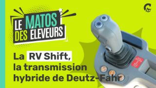 Le Matos des éleveurs - On teste la transmission RV Shift par Deutz Fahr