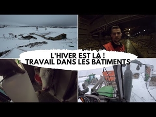 L'hiver est là ! Travail en bâtiments