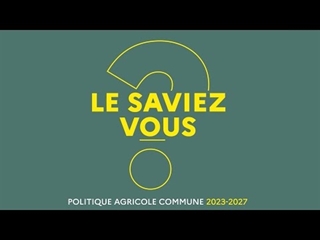 Pac 2023-2027 : Le saviez-vous ?