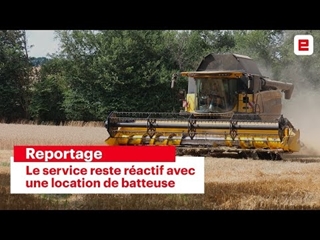 Le service reste réactif avec une location de batteuse