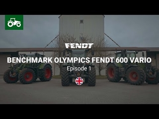 Fendt Tractors | Benchmark Olympics Fendt 600 Vario | Episode 1 | Fendt