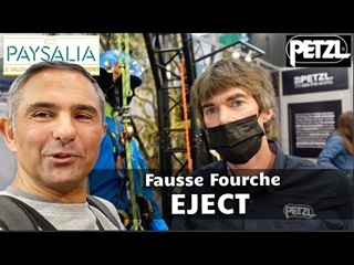 PAYSALIA #12 / PETZL - Le Point sur la Fausse Fourche "EJECT"