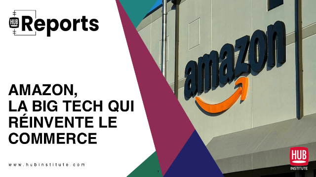 Amazon, La big tech qui réinvente le commerce