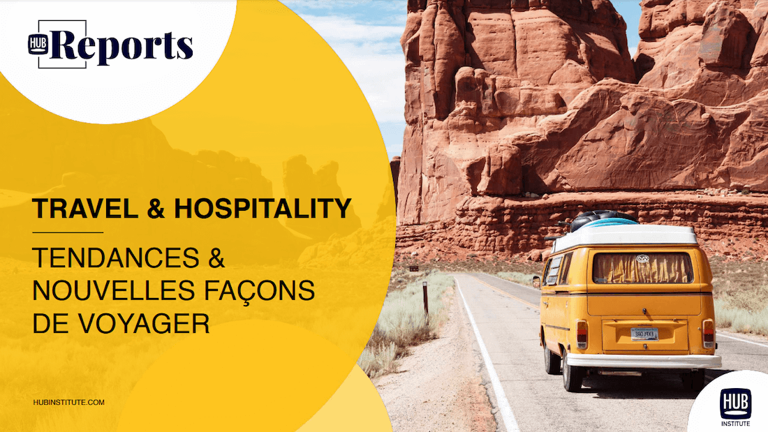 TRAVEL & HOSPITALITY : TENDANCES & NOUVELLES FAÇONS DE VOYAGER