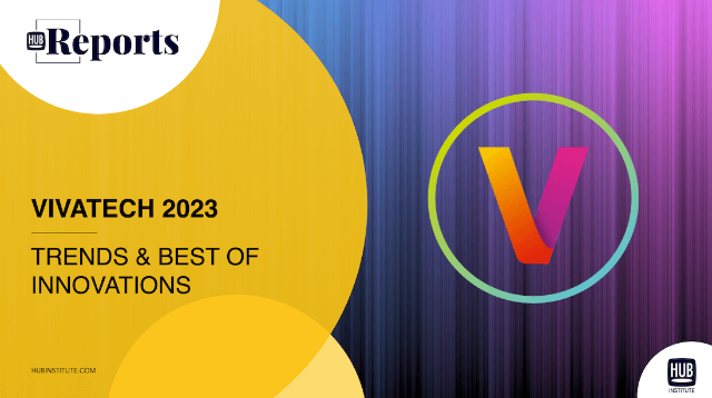 VIVATECH 2023: TRENDS & BEST OF INNOVATIONS