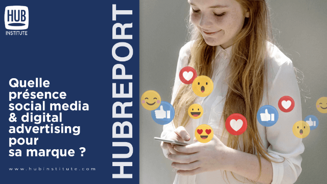 Quelle présence social media & digital advertising pour sa marque ?
