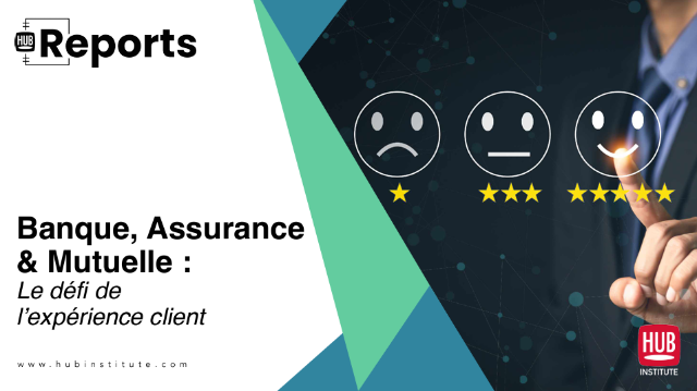 Banque, Assurance & Mutuelle : Le défi de l’expérience client