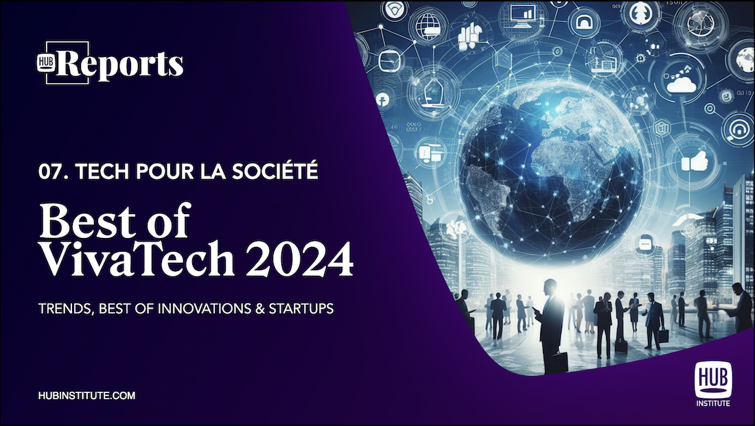 BEST OF VIVATECH 2024 : TECH FOR SOCIETY