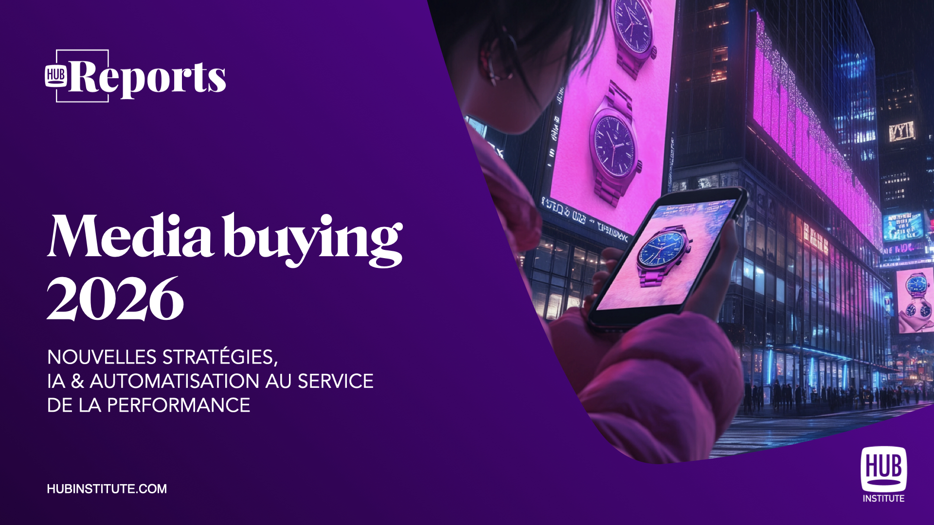 Media Buying 2026 : Nouvelles stratégies, IA et automatisation au service de la performance