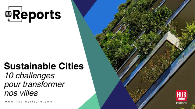 Sustainable Cities : 10 challenges pour transformer nos villes