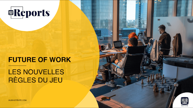 FUTURE OF WORK-LES NOUVELLES RÈGLES DU JEU