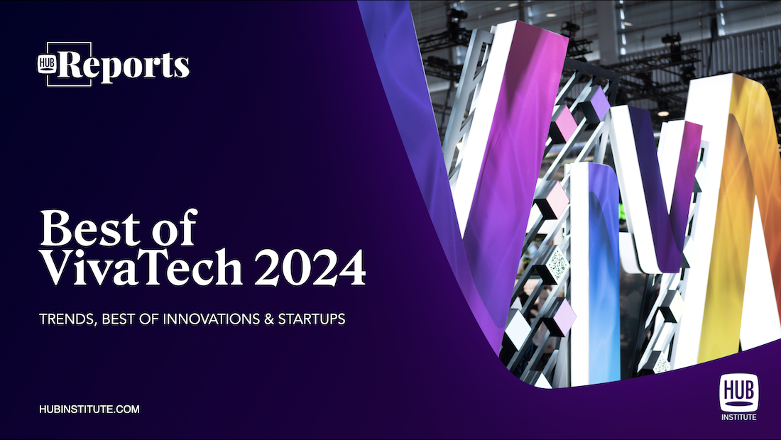 BEST OF VIVATECH 2024 : HUB REPORT SERIES