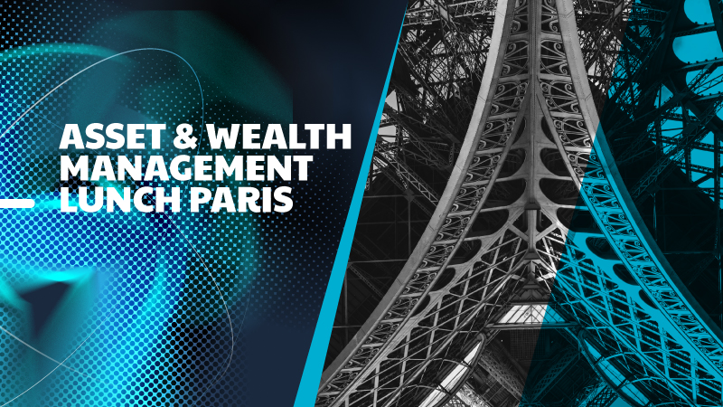Asset & Wealth Management Lunch  Paris