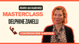 Masterclass Delphine Zanelli - Révéler son leadership - INTRODUCTION