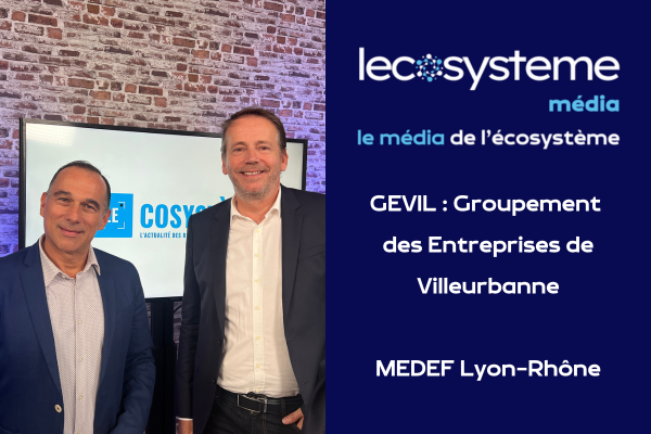 GEVIL et MEDEF Lyon-Rhône | Lecosystème - 16